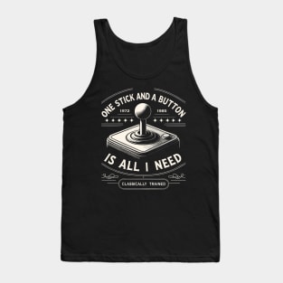 One Stick And A Button Is All I Need. Classically Trained. Tank Top